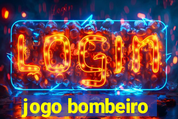 jogo bombeiro